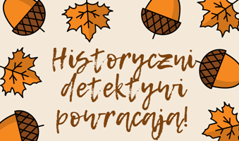m Historyczni detektywi powracają